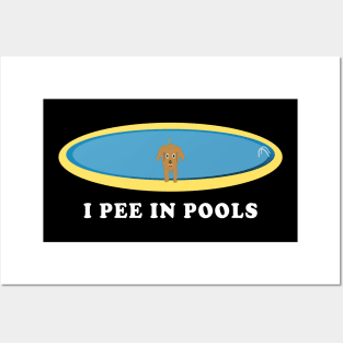 I Pee In Pools Dog Posters and Art